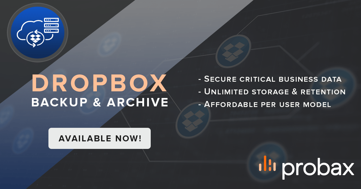 Probax Launches Dropbox Backup & Archive Solution To Its MSP Channel